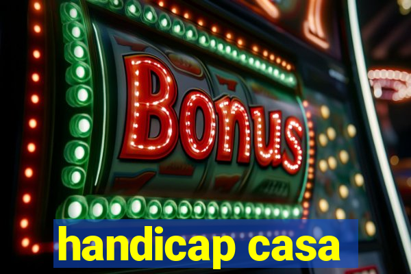 handicap casa